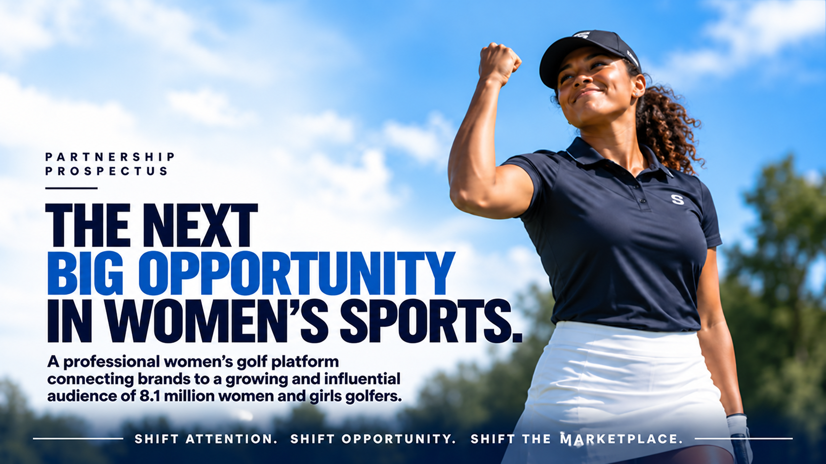 Partnership Prospectus: The Next Big Opportunity in Women’s Sports. A professional women’s golf platform connecting brands to women and girls in golf.